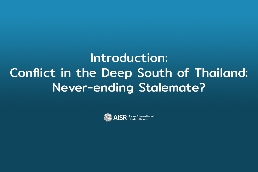 Introduction: Conflict in the Deep South of Thailand: Never-ending Stalemate?,